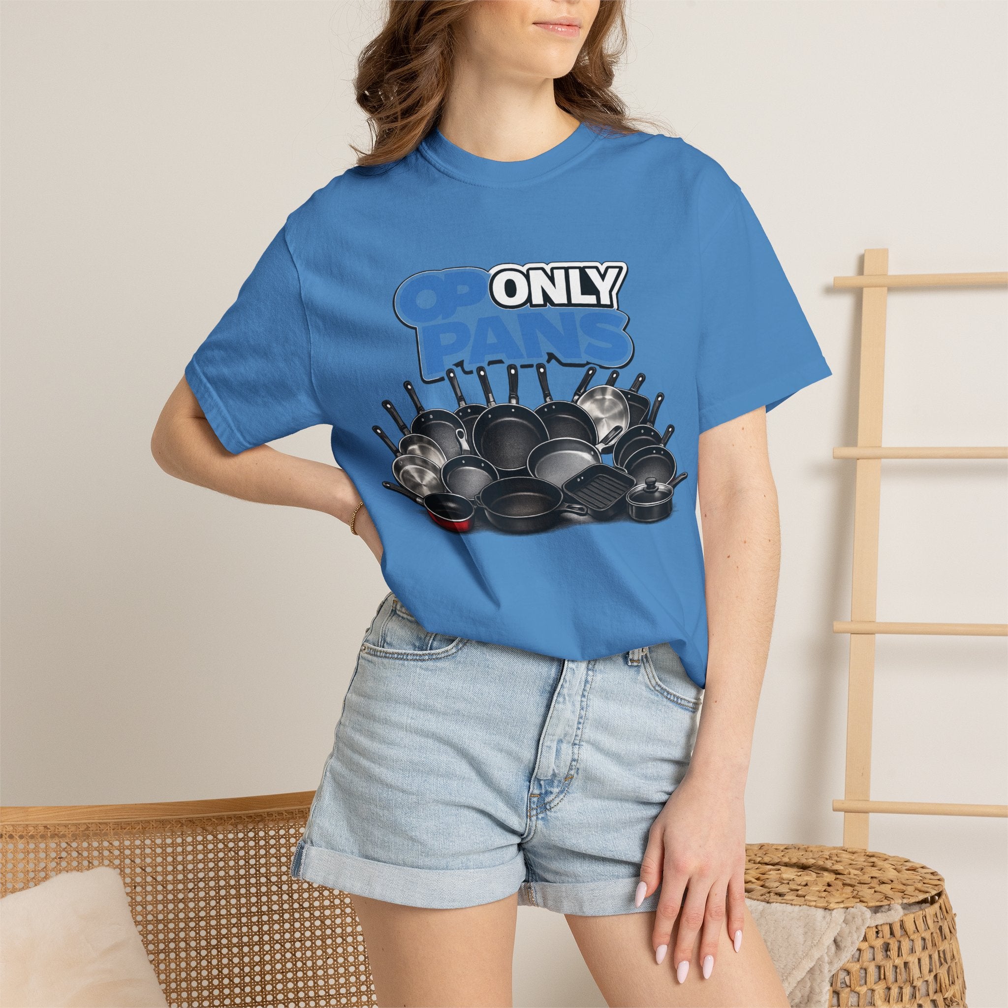 Only Pans T-Shirt — Funny Cookware Graphic Tee for Cooks & Kitchen Lovers