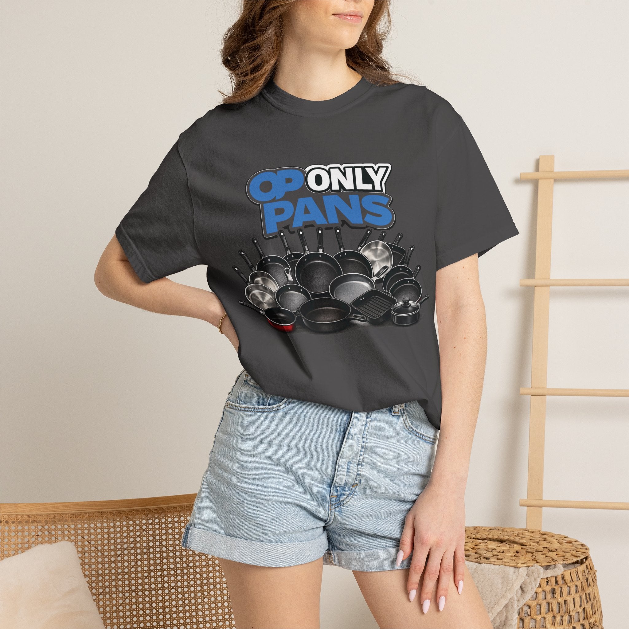 Only Pans T-Shirt — Funny Cookware Graphic Tee for Cooks & Kitchen Lovers