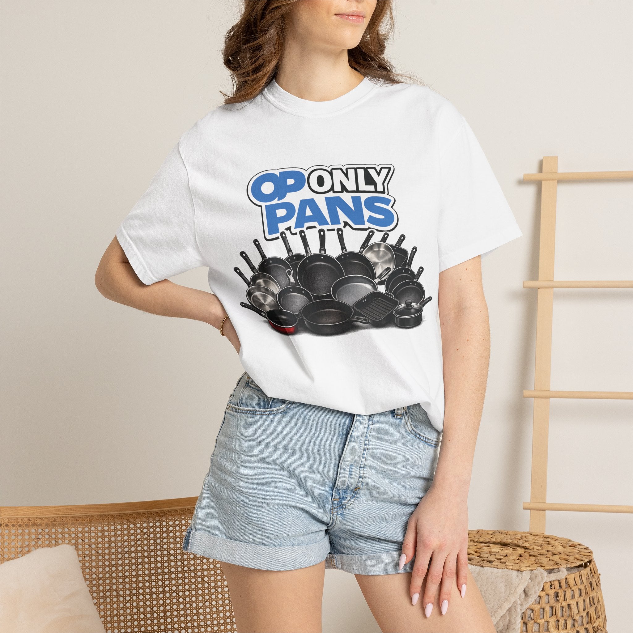 Only Pans T-Shirt — Funny Cookware Graphic Tee for Cooks & Kitchen Lovers